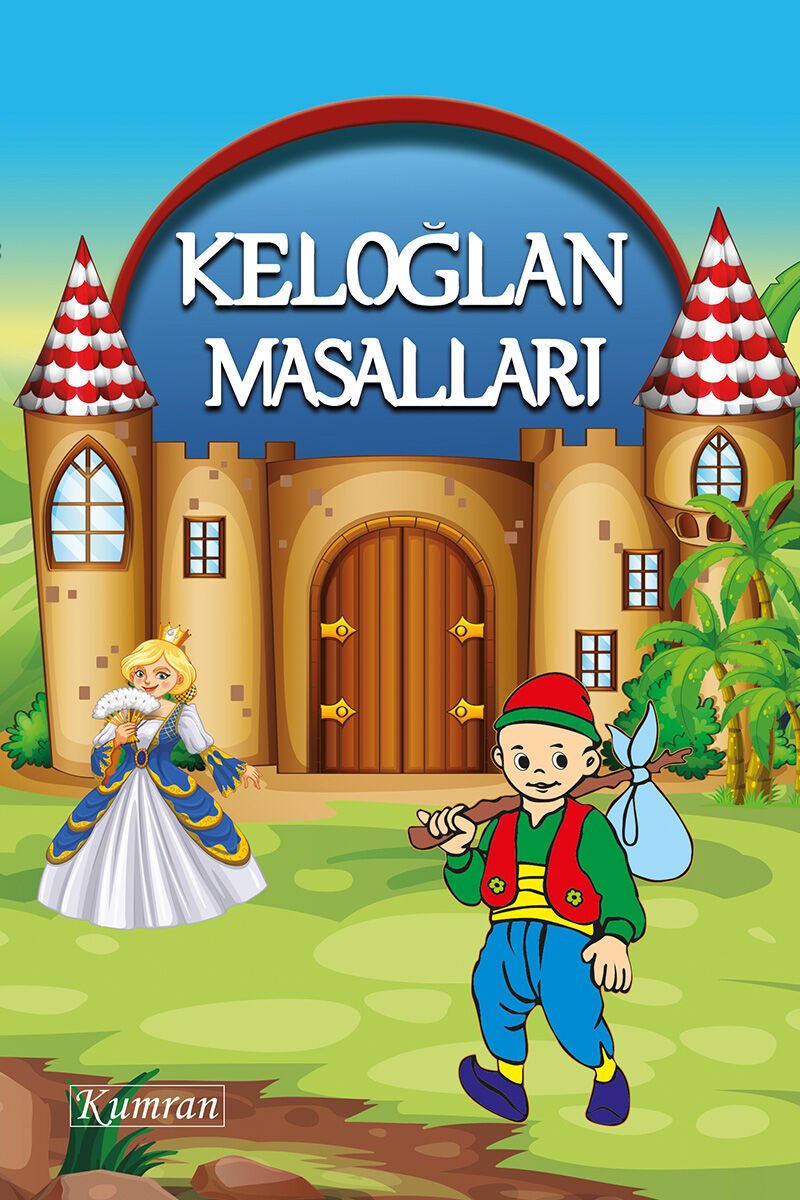 KELOĞLAN MASALLARI