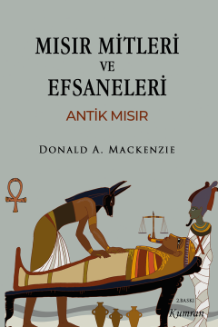 MISIR MİTLERİ VE EFSANELERİ  ANTİK MISIR